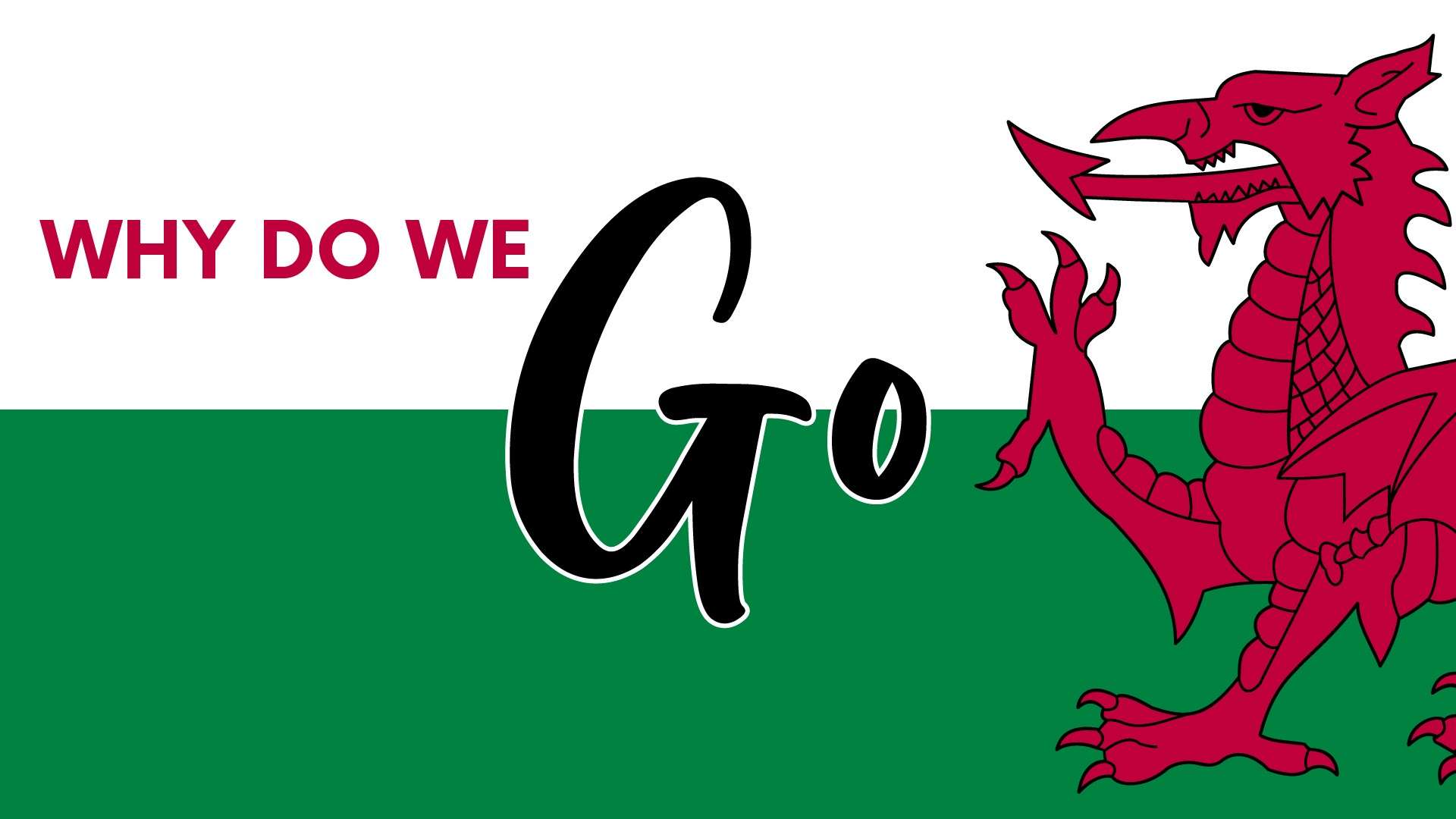 Why Do We Go?
